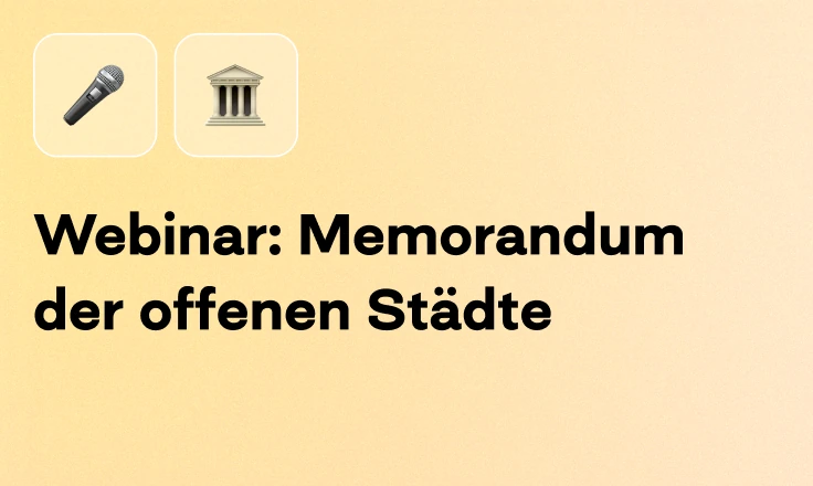 Webinar: Memorandum der offenen Städte